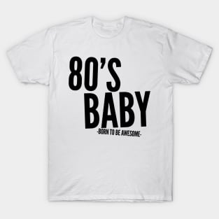 Awesome 1980's Themed Gifts T-Shirt
